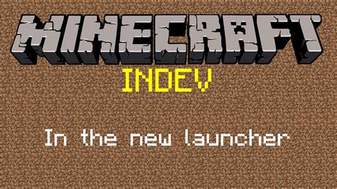 download minecraft indev  Furthermore, when the game first starts and I use